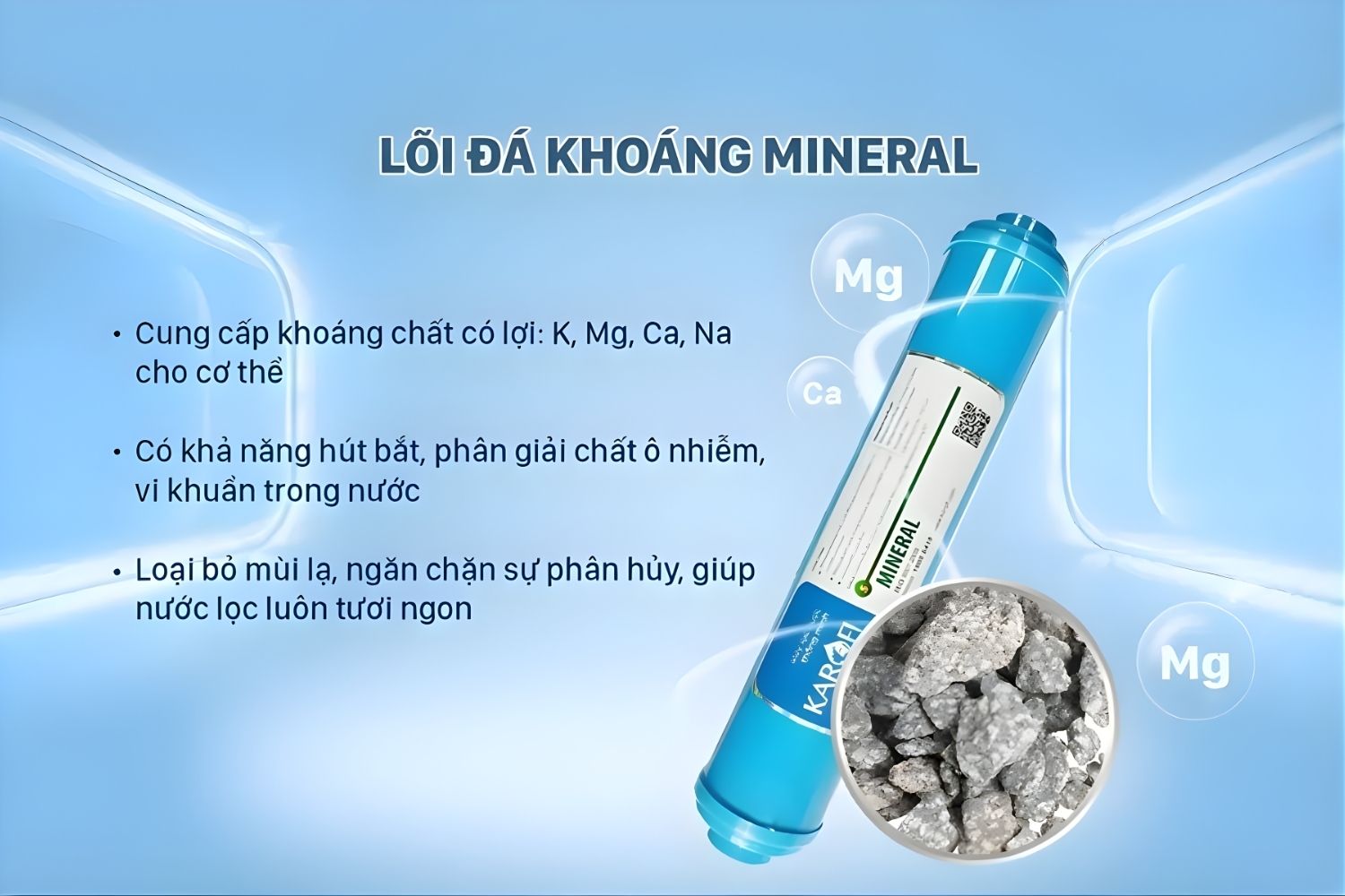Lõi Mineral có nhiệm vụ bù lại các khoáng chất cần thiết cho cơ thể