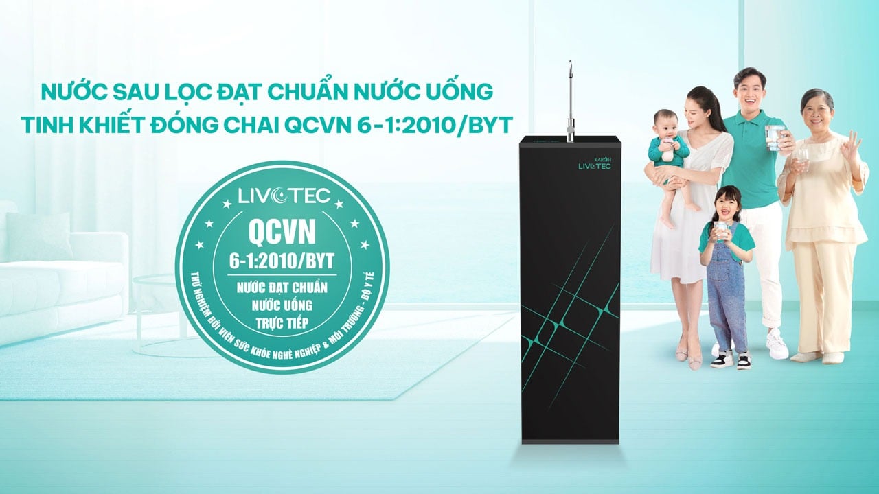 Karofi LIVOTEC 606 mang lại nguồn nước chuẩn tinh khiết đóng chai QCVN 6:1