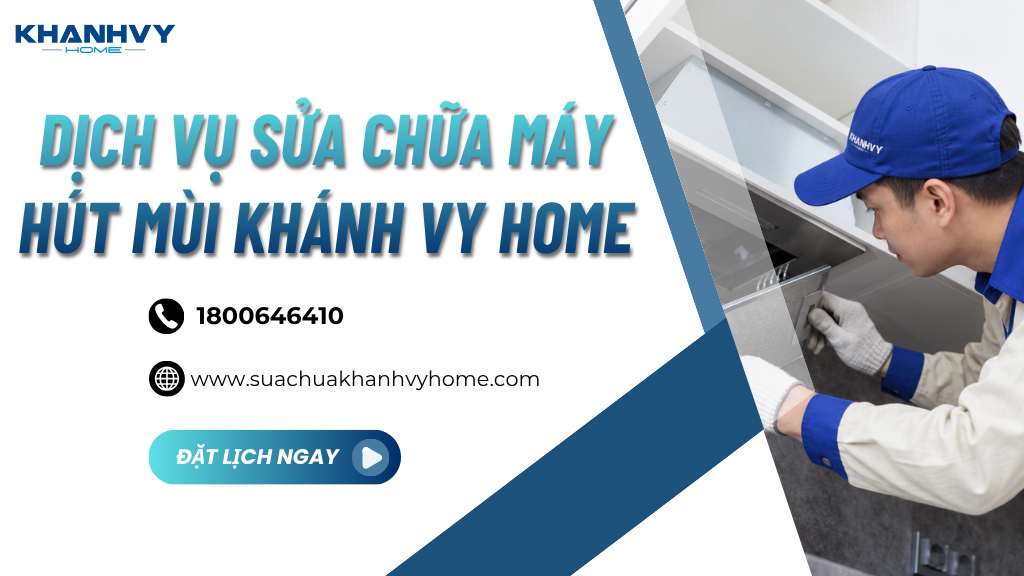 Dịch vụ sửa máy hút mùi tại nhà uy tín, chuyên nghiệp