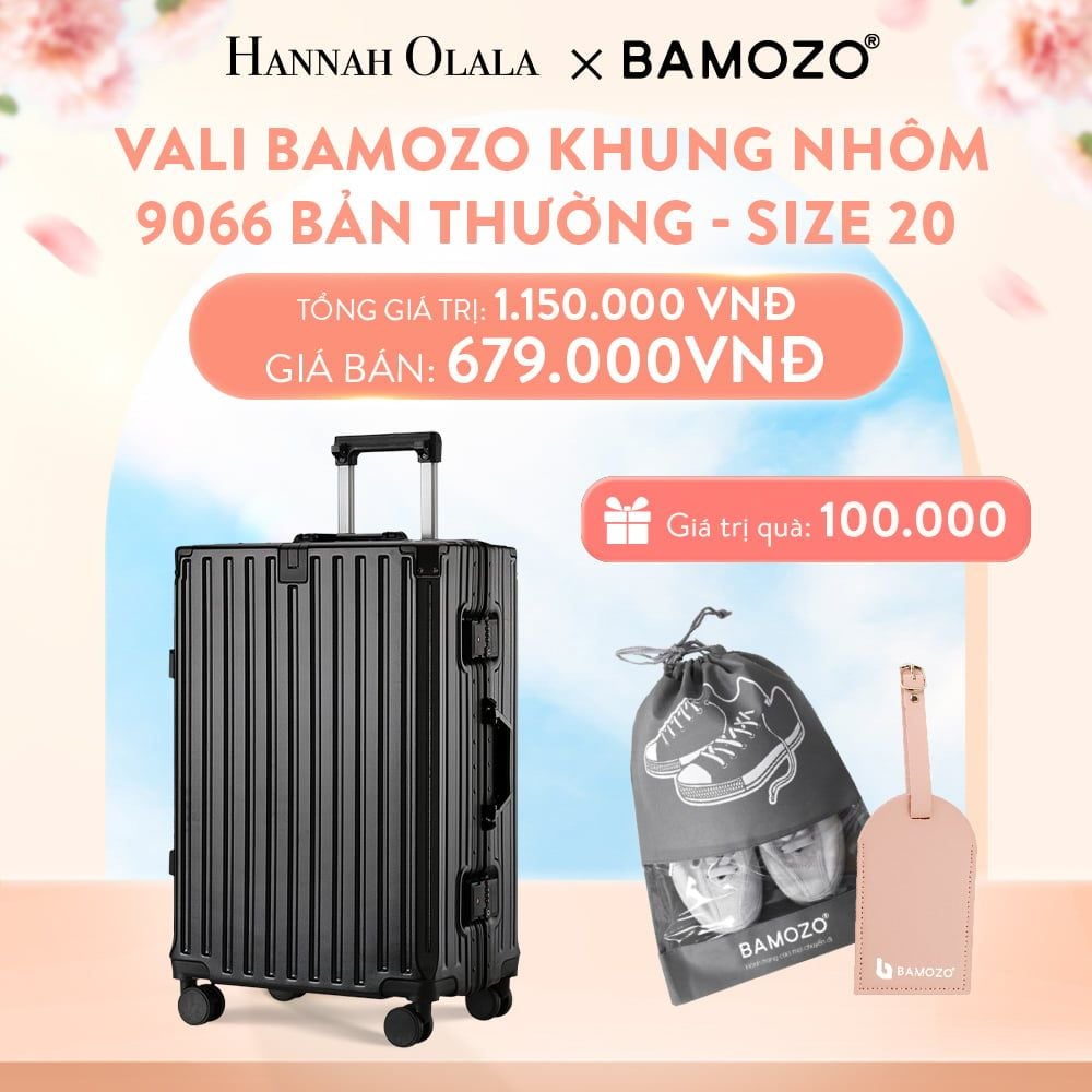 A57_DEAL 2: VALI BAMOZO KHUNG NHÔM 9066 BẢN THƯỜNG (TẶNG TÚI ĐỰNG GIÀY + TAG VALI DA)