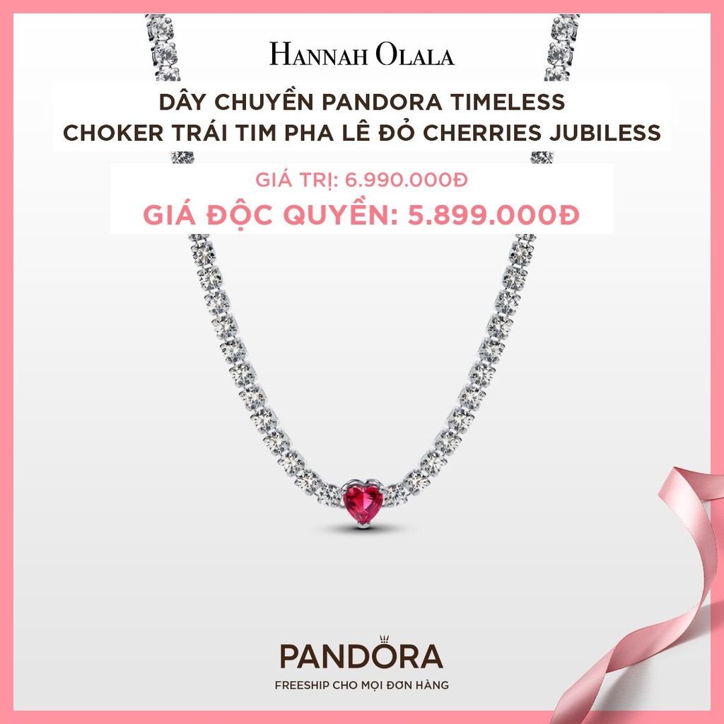 A66_DEAL 59: DÂY CHUYỀN PANDORA TIMELESS CHOKER TRÁI TIM PHA LÊ ĐỎ CHERRIES JUBILESS