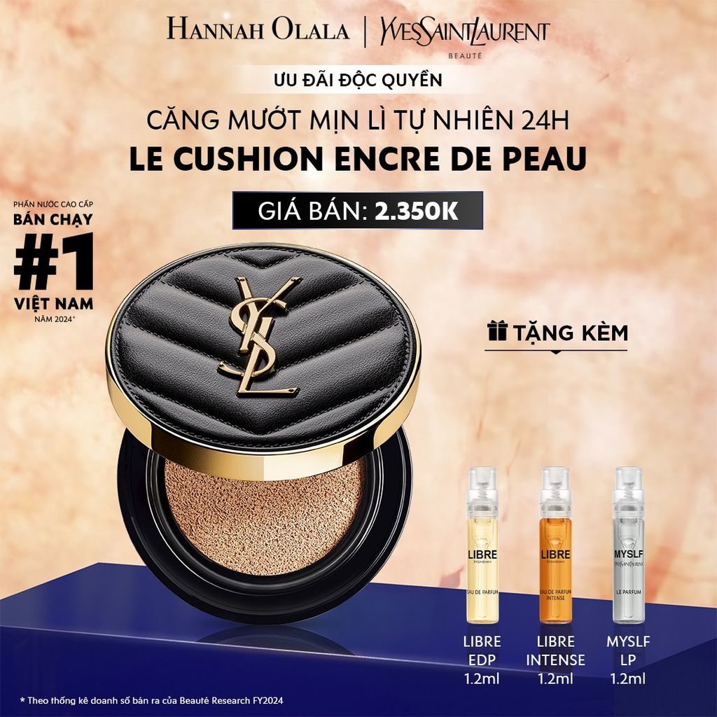 DEAL 12: CUSHION CĂNG MƯỚT MỊN LÌ YSL EDP LE CUSH