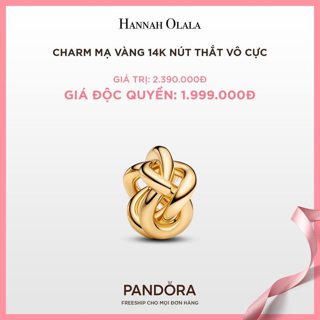 A84_DEAL 77: CHARM PANDORA MẠ VÀNG 14K NÚT THẮT VÔ CỰC