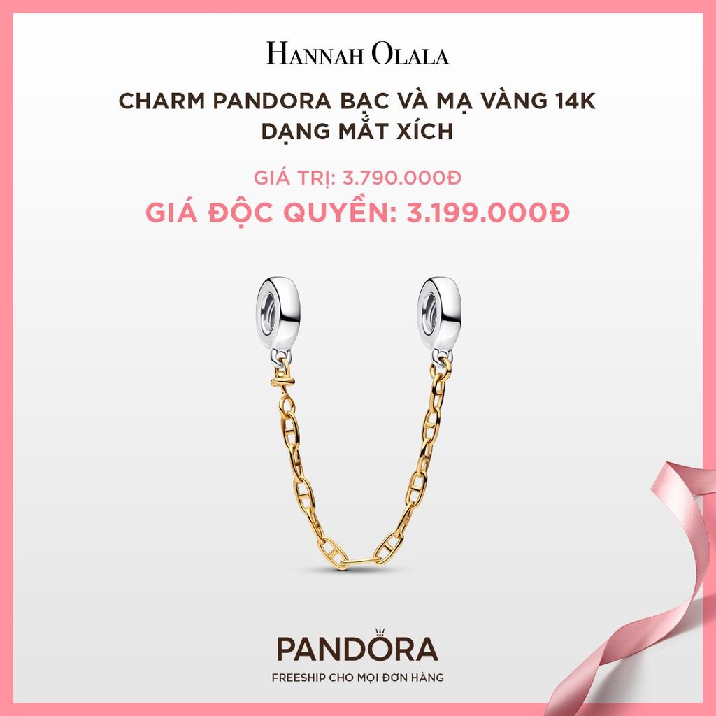 A90_DEAL 83: CHARM PANDORA BẠC VÀ MẠ VÀNG 14K DẠNG MẮT XÍCH