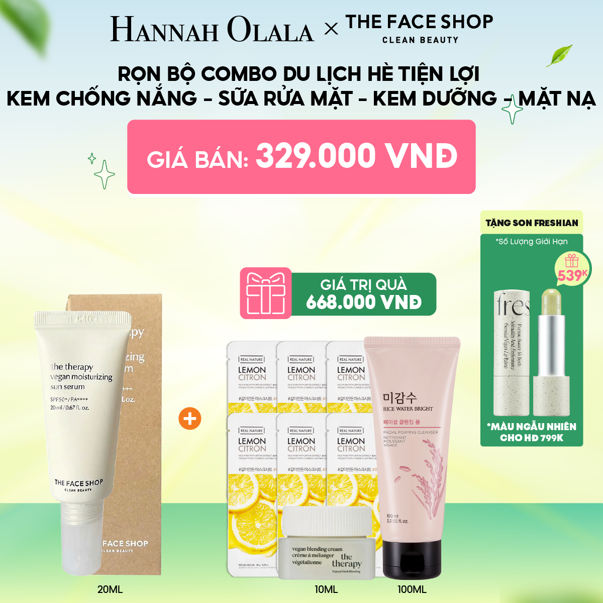 C126_DEAL 11: TRỌN BỘ COMBO DU LỊCH HÈ TIỆN LỢI
KEM CHỐNG NẮNG - SỮA RỬA MẶT - KEM DƯỠNG - MẶT NẠ