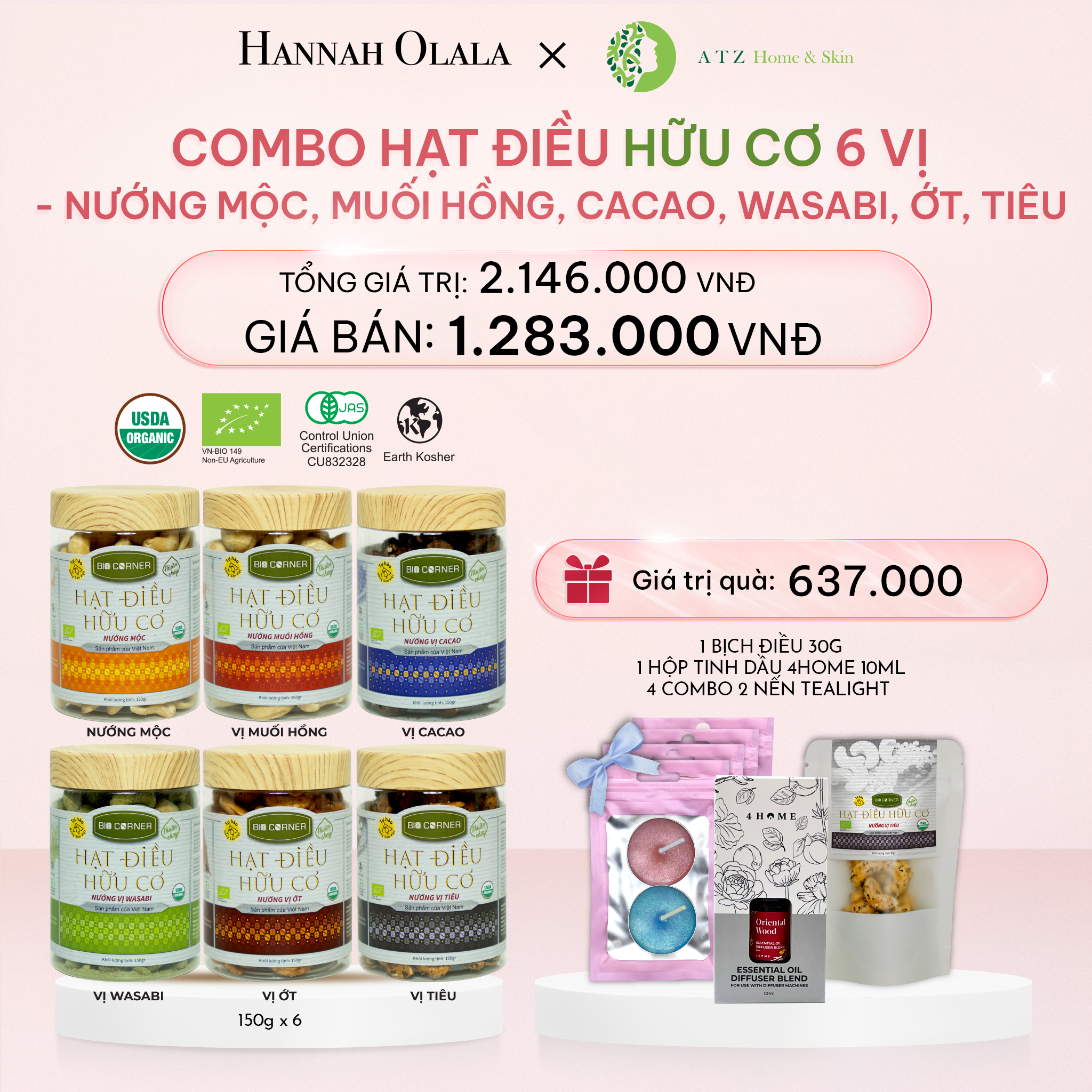 E1012_DEAL 1: COMBO HẠT ĐIỀU HỮU CƠ 6 VỊ - NƯỚNG MỘC, MUỐI HỒNG, CACAO, WASABI, ỚT, TIÊU
