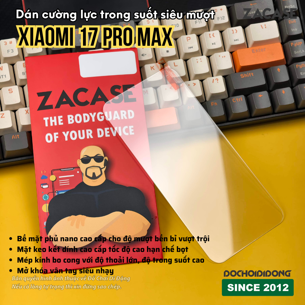 Dán Cường Lực ZACASE Trong Suốt Siêu Mượt Cho Xiaomi 17 / 17 Pro / 17 Pro Max (Hỗ Trợ Vân Tay, Full Keo)