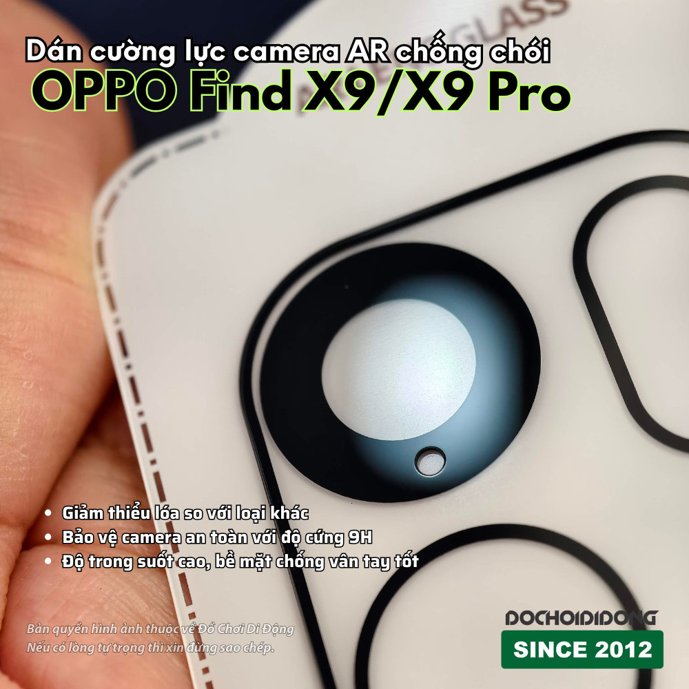 Kính Cường Lực Camera Oppo Find X9 / X9 Pro (AR Lens Glass) - Chống Chói, Chống Va Đập 9H