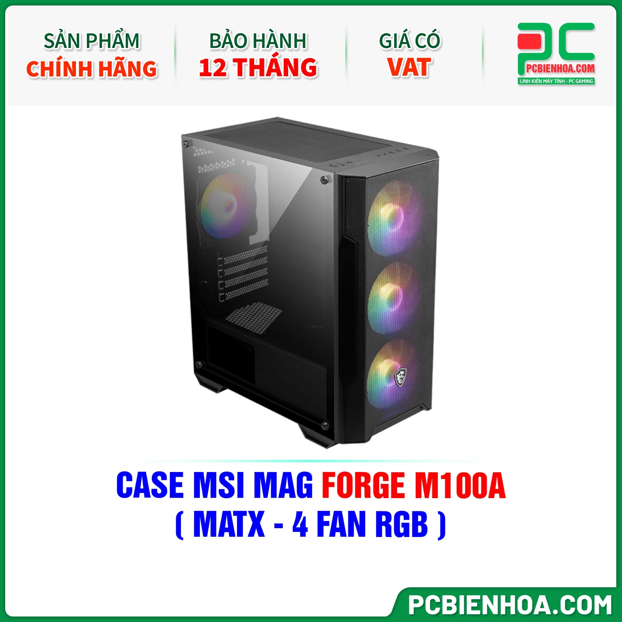 CASE MSI MAG FORGE M100A ( MATX - 4 FAN RGB )