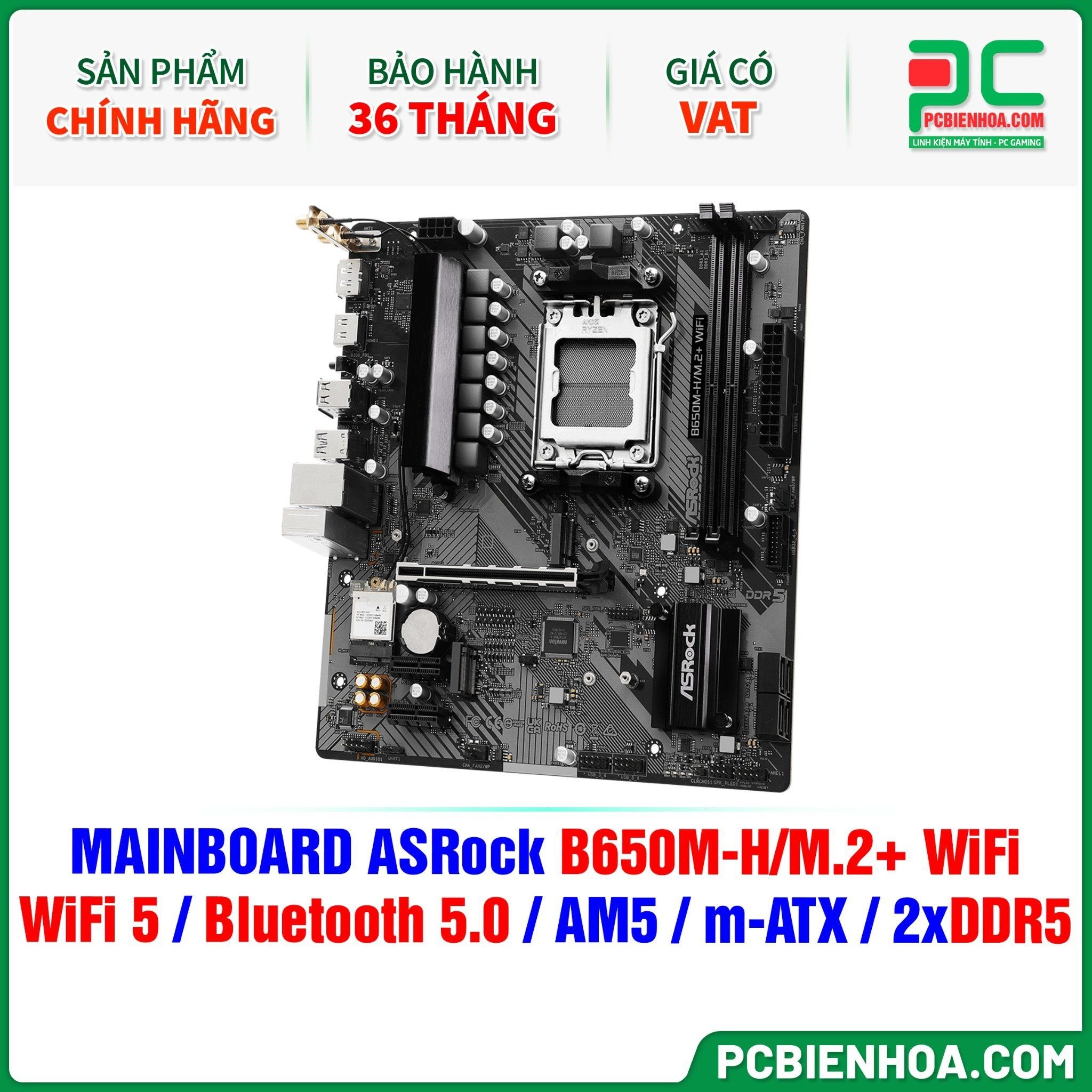 DDR5 - MAINBOARD ASRock B650M-H/M.2+ WiFi ( WiFi 5 / Bluetooth 5.0 / AM5 / m-ATX / 2xDDR5 )