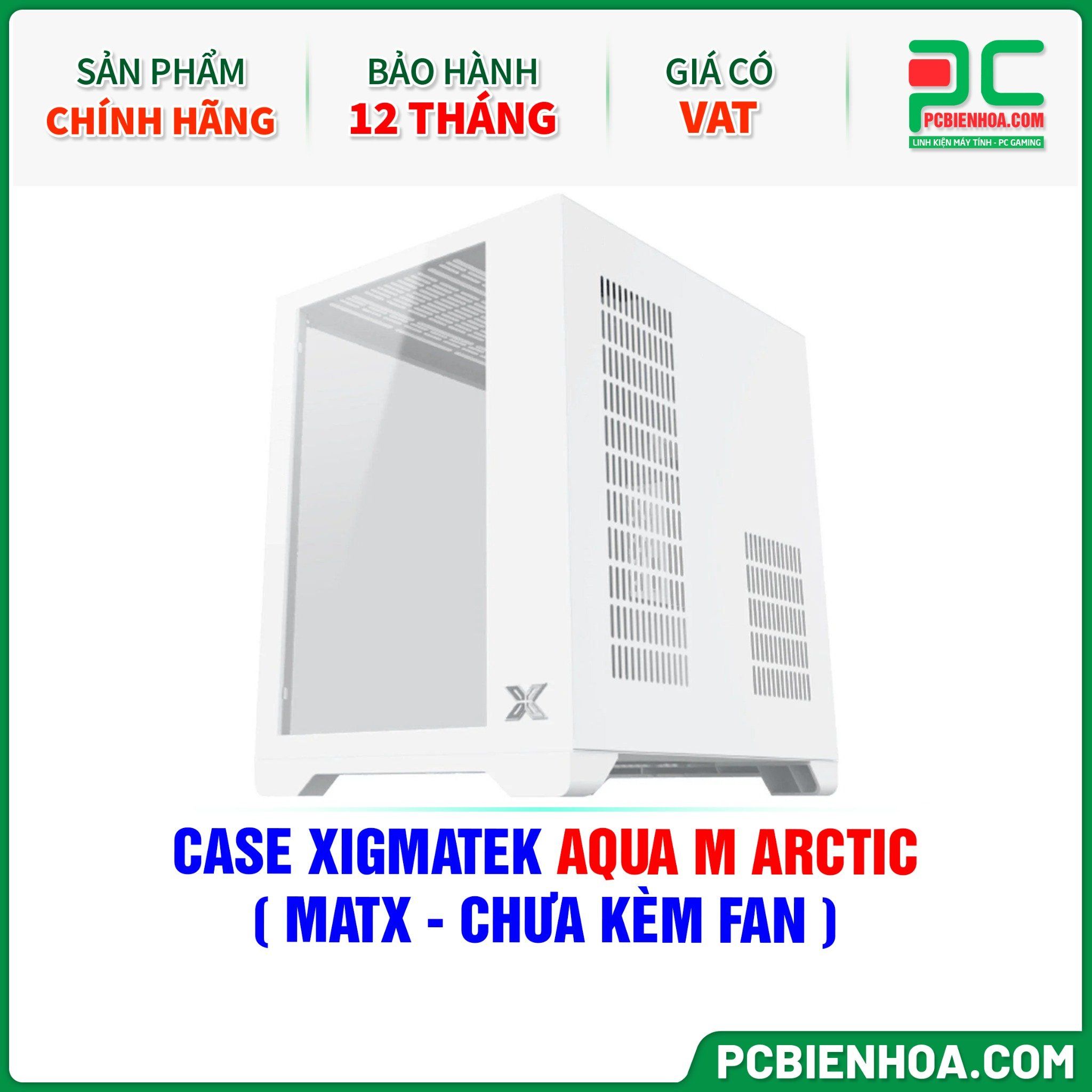 CASE XIGMATEK AQUA M ARCTIC ( MATX - CHƯA KÈM FAN )