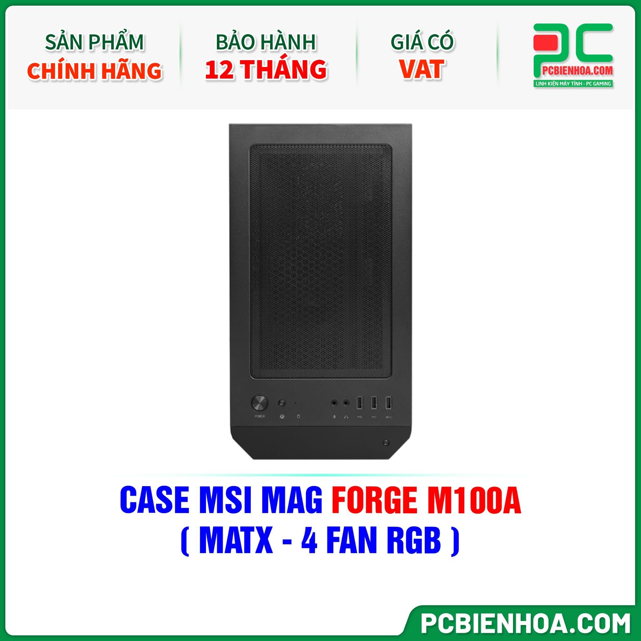 CASE MSI MAG FORGE M100A ( MATX - 4 FAN RGB )