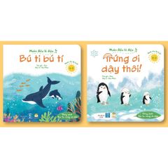 Bộ 2 cuốn Muôn điều kỳ diệu (Bú ti bú tí & Trứng ơi dậy thôi)