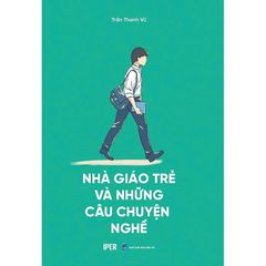 Nhà giáo trẻ và những câu chuyện nghề