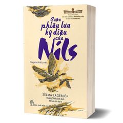 Cánh Cửa Mở Rộng - Cuộc Phiêu Lưu Kỳ Diệu Của Nils (Tái Bản 2023)