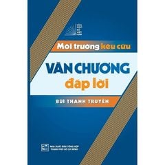 Văn Học Sử Việt Nam - Môi Trường Kêu Cứu Văn Chương Đáp Lời