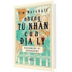 Những Tù Nhân Của Địa Lý - Prisoners Of Geography - Bìa Cứng (Tái Bản 2025)