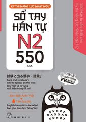 Kỳ thi năng lực Nhật ngữ - Sổ tay Hán tự N2 - 550