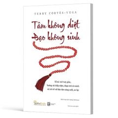 Tâm Không Diệt - Đạo Không Sinh