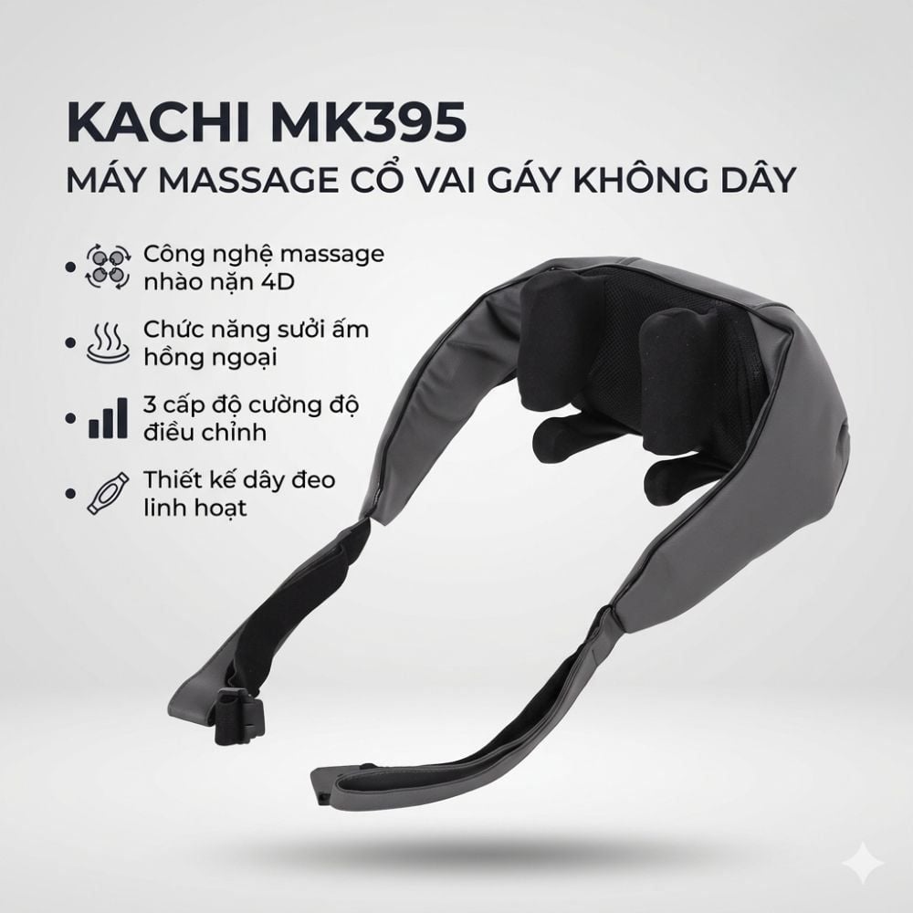 Hình ảnh chi tiết: Máy massage cổ vay gáy 6D Kachi MK395 mô phỏng bàn tay người, chạy pin không dây tiện lợi