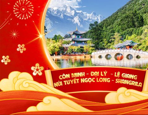 CÔN MINH - ĐẠI LÝ - LỆ GIANG - NÚI TUYẾT NGỌC LONG - SHANGRILA