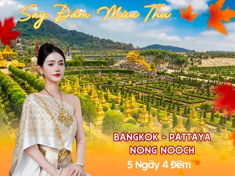 THÁI LAN | BANGKOK - PATTAYA - NONG NOOCH
