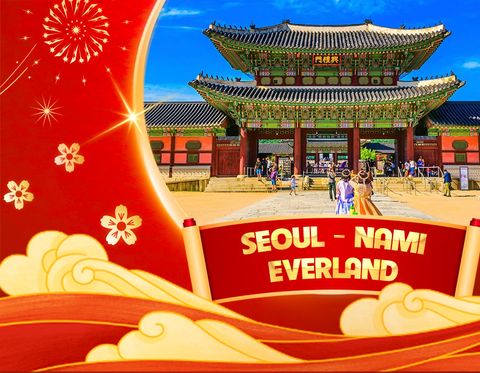 HÀN QUỐC | SEOUL- NAMI - EVERLAND