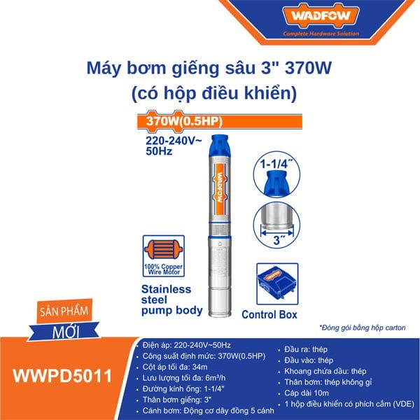 Máy bơm giếng sâu 3inch 370W WADFOW WWPD5011