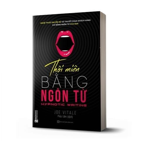 { Trưng Bày } Thôi Miên Bằng Ngôn Từ - Joe Vitale