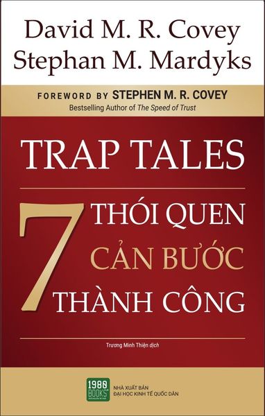 { Trưng Bày } 7 Thói Quen Cản Bước Thành Công - David M R Covey, Stephan M Mardyks