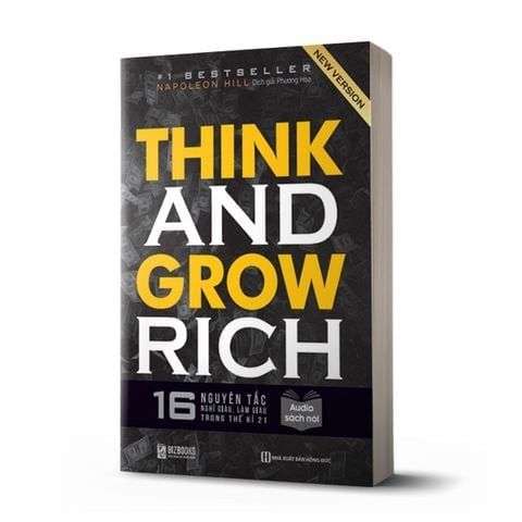 { Trưng Bày } Think And Grow Rich - 16 Nguyên Tắc Nghĩ Giàu, Làm Giàu Trong Thế Kỷ 21 - Napoleon Hill