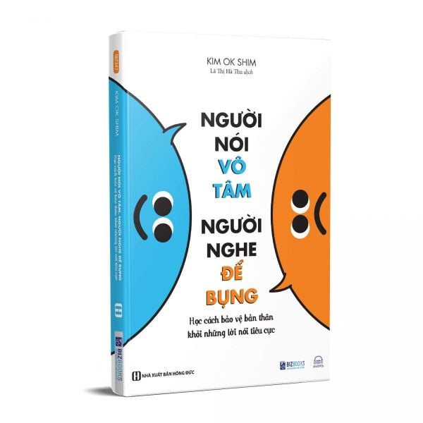 { Trưng Bày } Người Nói Vô Tâm, Người Nghe Để Bụng - Học Cách Bảo Vệ Bản Thân Khỏi Những Lời Nói Tiêu Cực - Kim Ok Shim
