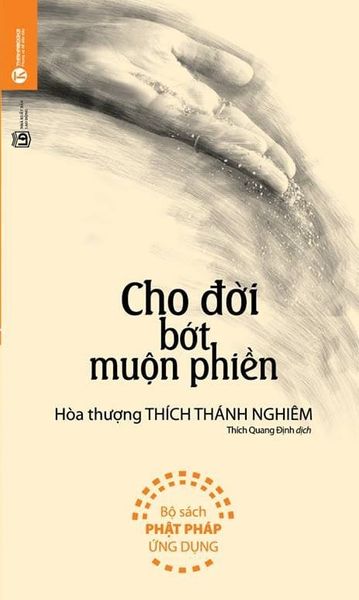 { Trưng Bày } Cho Đời Bớt Muộn Phiền - Hòa Thượng Thích Thánh Nghiêm