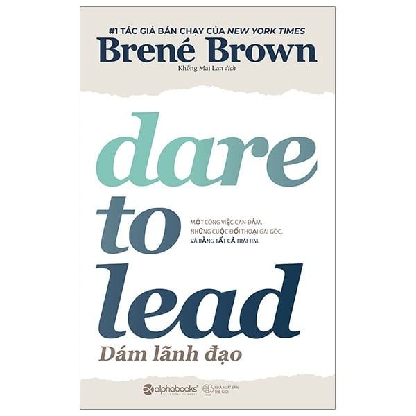 { Trưng Bày } Dám Lãnh Đạo - Dare To Lead - Brené Brown