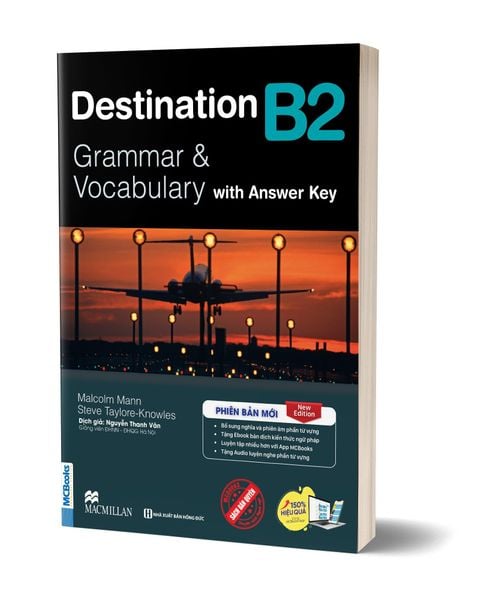 Destination B2 – Grammar & Vocabulary With Answer Key (Tái Bản 2025) - Malcom Mann, Steve Taylore-K