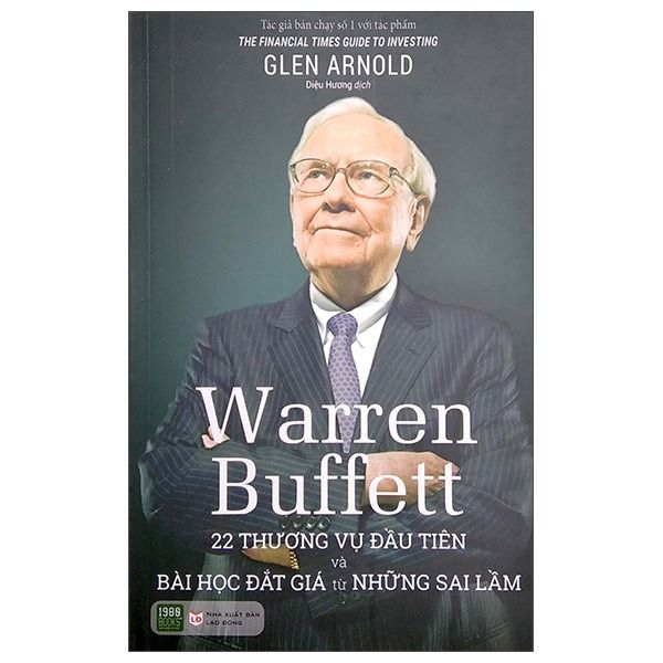 { Trưng Bày } Warren Buffett - 22 Thương Vụ Đầu Tiên Và Bài Học Đắt Giá Từ Những Sai Lầm - Glen Arnold