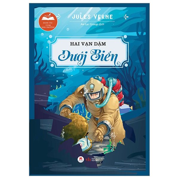 Danh Tác Trong Nhà Trường - Hai Vạn Dặm Dưới Biển - Jules Verne