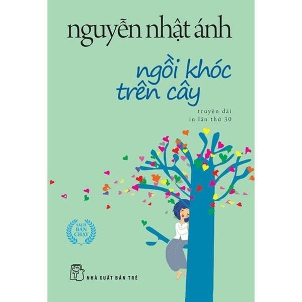 Ngồi Khóc Trên Cây (Khổ Nhỏ) - Nguyễn Nhật Ánh