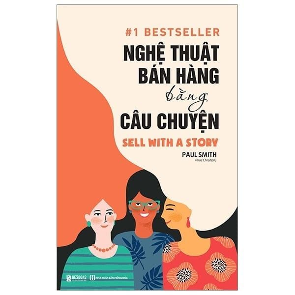 { Trưng Bày } Nghệ Thuật Bán Hàng Bằng Câu Chuyện - Paul Smith