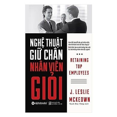 { Trưng Bày } Nghệ Thuật Giữ Chân Nhân Viên Giỏi - J. Leslie McKeown