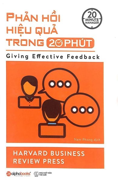 { Trưng Bày } Phản Hồi Hiệu Quả Trong 20 Phút - Harvard Business Review Press