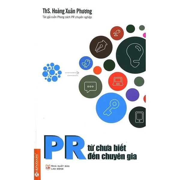{ Trưng Bày } Pr Từ Chưa Biết Đến Chuyên Gia - Ths. Hoàng Xuân Phương