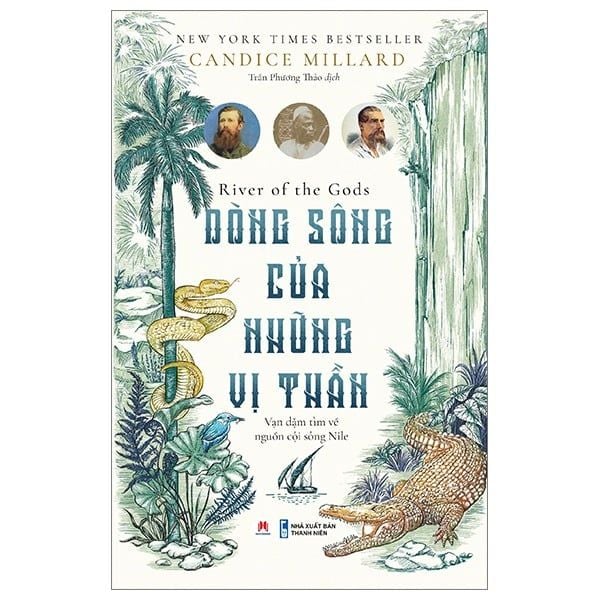River Of The Gods - Dòng Sông Của Những Vị Thần - Candice Millard