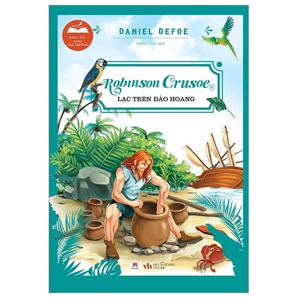 Danh Tác Trong Nhà Trường - Robinson Crusoe Lạc Trên Hoang Đảo - Daniel Defoe