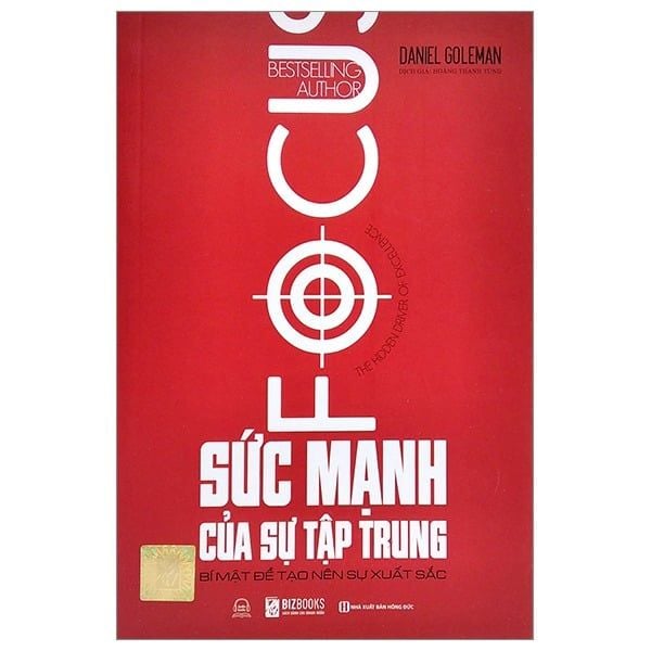 { Trưng Bày } Sức Mạnh Của Sự Tập Trung - Bí Mật Để Tạo Nên Sự Xuất Sắc - Daniel Goleman