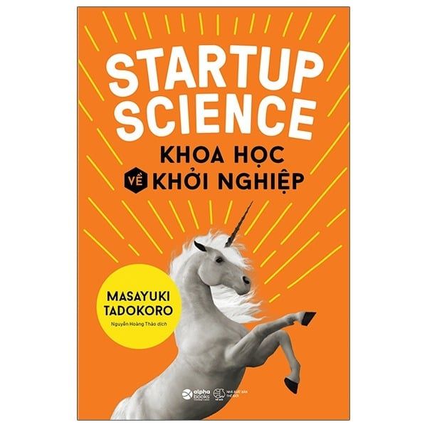 { Trưng Bày } Startup Science - Khoa Học Về Khởi Nghiệp - Masayuki Tadokoro