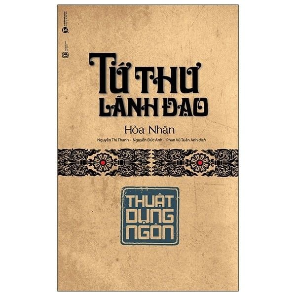 { Trưng Bày } Tứ Thư Lãnh Đạo - Thuật Dụng Ngôn - Hòa Nhân
