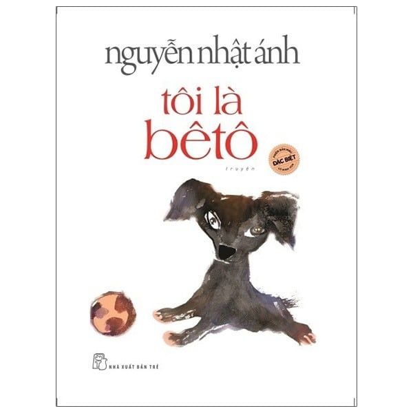 Tôi Là Bêtô - Phiên Bản Đặc Biệt - Nguyễn Nhật Ánh