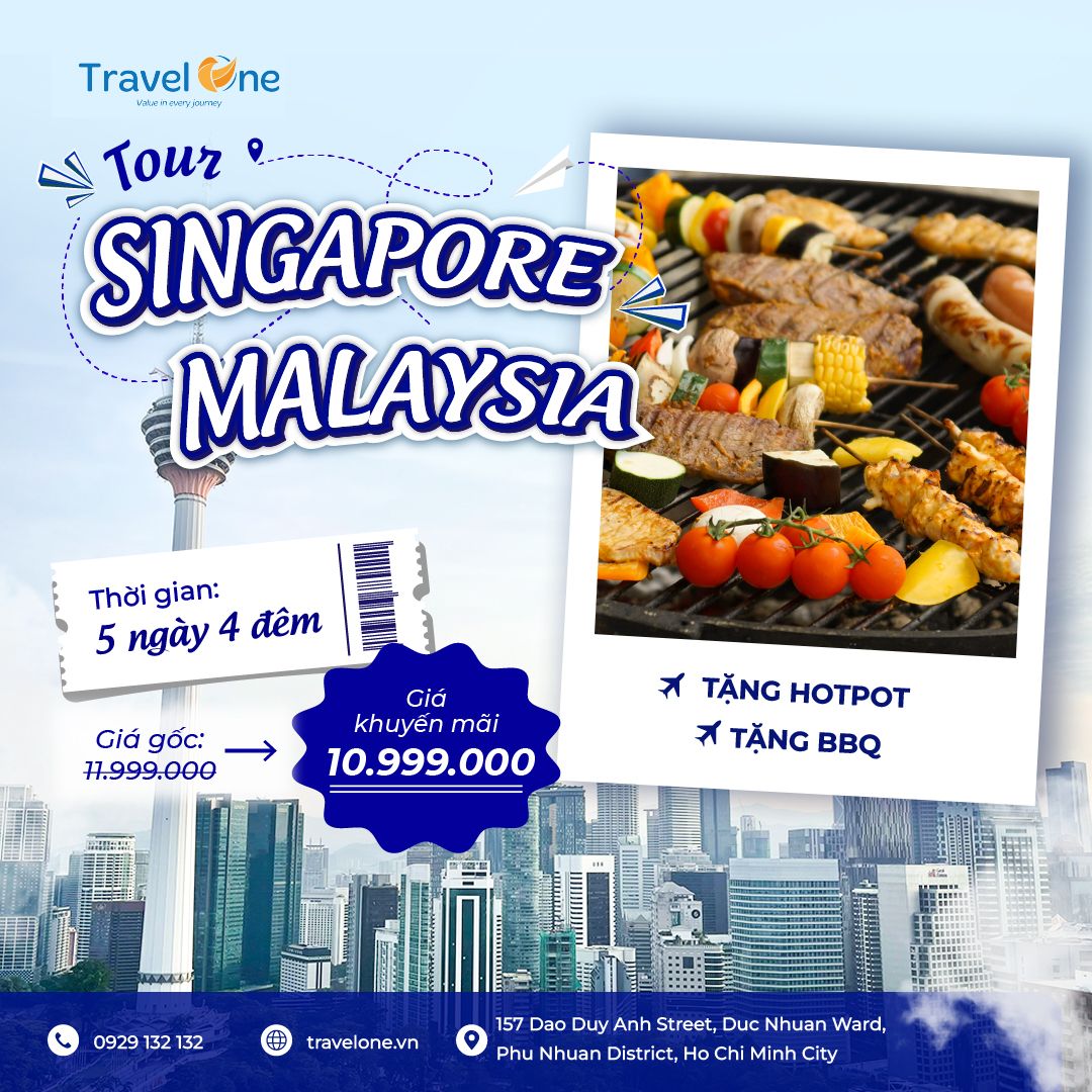 SING - MALAY - 5N4D: TẶNG HOTPOT - BBQ