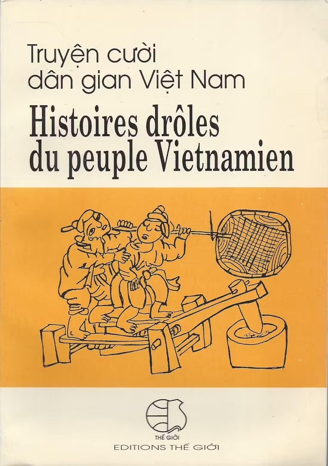 Histoire drôles du peuple vietnamien-Truyện cười dân gian VN(P) TB2011
